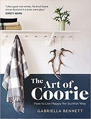 The Art of Coorie: How to Live Happy the Scottish Way
