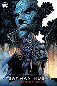 Batman: Hush 20th Anniversary Edition