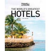Travel + Leisure: World's Greatest Hotels, Resorts, and Spas (2013)