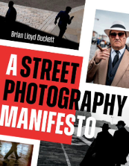 A Street Photography Manifesto 