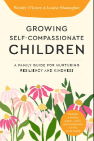 Growing Self-Compassionate Children