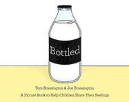 Bottled: A picture book to help children share their feelings