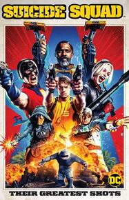 Suicide Squad: Their Greatest Shots