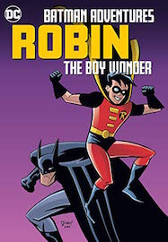 Batman Adventures: Robin, The Boy Wonder