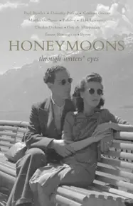Honeymoons: through writers' eyes