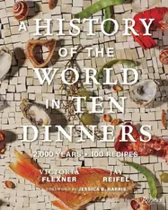 A History of the World in 10 Dinners