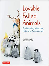 Loveable Felted Animals