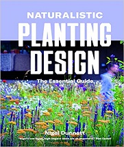 Naturalistic Planting Design: The Essential Guide