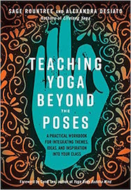 Teaching Yoga Beyond The Poses