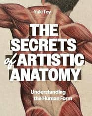 The Secrets of Artistic Anatomy The Secrets of Artistic Anatomy