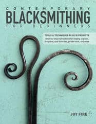 Contemporary Blacksmithing for Beginners Contemporary Blacksmithing for Beginners