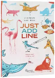 Brandon Campbell's Just Add Line: Coloring in Reverse Brandon Campbell's Just Add Line: Coloring in Reverse