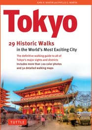 Tokyo: 29 Historical Walks in the World's Most Exciting City Tokyo: 29 Historical Walks in the World's Most Exciting City