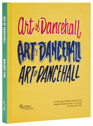 The Art of Dancehall: Flyer and Poster Designs of Jamaican Dancehall Culture