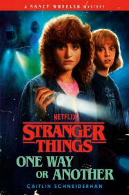 Stranger Things: One Way or Another Stranger Things: One Way or Another