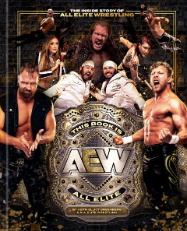 This Book Is All Elite: The Inside Story of All Elite Wrestling This Book Is All Elite: The Inside Story of All Elite Wrestling