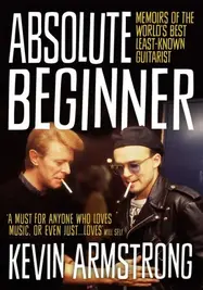 Absolute Beginner: Memoirs of the world's best least-known guitarist